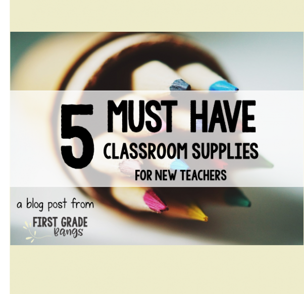 5 Must-Have Classroom Supplies for New Teachers